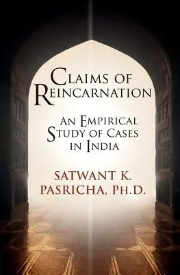 Tvrdenia o reinkarnácii: Empirická štúdia prípadov v Indii - Claims of Reincarnation: An Empirical Study of Cases in India