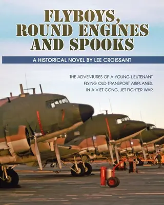 Letci, okrúhle motory a strašidlá - Flyboys, Round Engines and Spooks