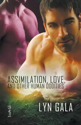 Asimilácia, láska a iné ľudské zvláštnosti - Assimilation, Love, and Other Human Oddities