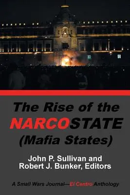 Vzostup narkoštátov - The Rise of the Narcostate