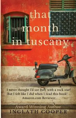 Ten mesiac v Toskánsku - That Month in Tuscany