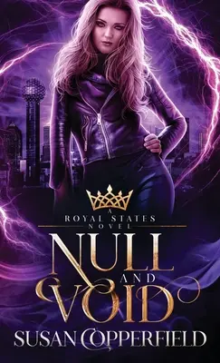 Null and Void: Kráľovské štáty - Null and Void: A Royal States Novel