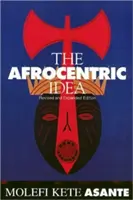 Afrocentrická myšlienka po revízii - Afrocentric Idea Revised