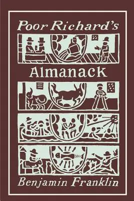 Almanach chudobného Richarda: Ilustrované vydanie - Poor Richard's Almanack: Illustrated Edition