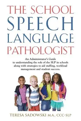 Školský logopéd - The School Speech Language Pathologist