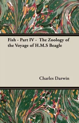 Ryby - IV. časť - Zoológia plavby H.M.S. Beagle - Fish - Part IV - The Zoology of the Voyage of H.M.S Beagle