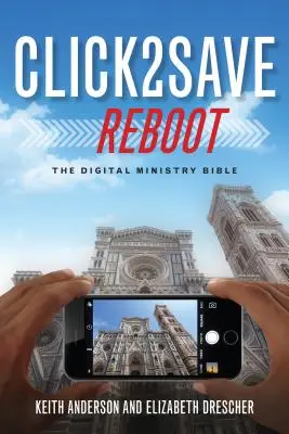 Click2save Reboot: Biblia digitálnej služby - Click2save Reboot: The Digital Ministry Bible