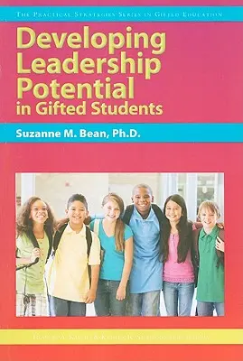 Rozvoj vodcovského potenciálu u nadaných žiakov - Developing Leadership Potential in Gifted Students