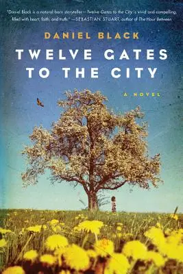 Dvanásť brán do mesta - Twelve Gates to the City