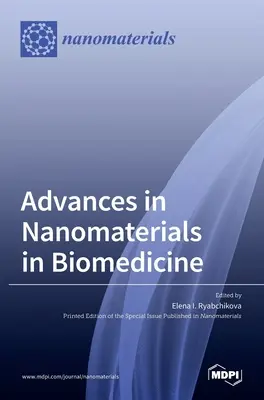 Pokroky v oblasti nanomateriálov v biomedicíne - Advances in Nanomaterials in Biomedicine