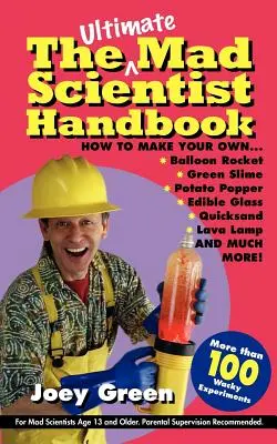 Konečná príručka šialeného vedca - The Ultimate Mad Scientist Handbook