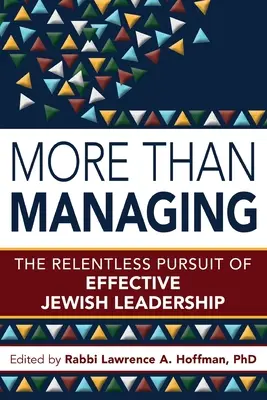 Viac ako riadenie: Neúnavná snaha o efektívne židovské vedenie - More Than Managing: The Relentless Pursuit of Effective Jewish Leadership