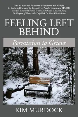 Feeling Left Behind: Povolenie na smútok - Feeling Left Behind: Permission to Grieve