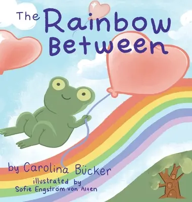 Dúha medzi - The Rainbow Between