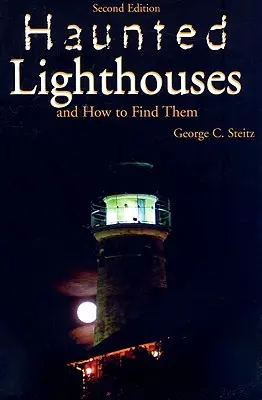Strašidelné majáky, druhé vydanie - Haunted Lighthouses, Second Edition