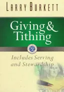 Dávanie a desiatok: zahŕňa službu a správcovstvo - Giving and Tithing: Includes Serving and Stewardship