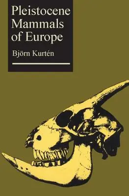 Pleistocénne cicavce Európy - Pleistocene Mammals of Europe