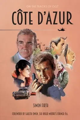 Cte d'Azur: Skúmanie súvislostí Jamesa Bonda na juhu Francúzska - Cte d'Azur: Exploring the James Bond connections in the South of France