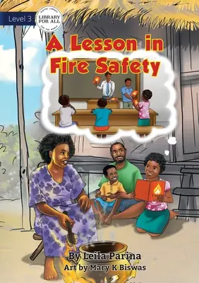Lekcia požiarnej bezpečnosti - A Lesson In Fire Safety