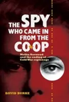 Špión, ktorý prišiel z družstva: Melita Norwoodová a koniec špionáže počas studenej vojny - The Spy Who Came in from the Co-Op: Melita Norwood and the Ending of Cold War Espionage