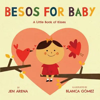 Besos for Baby: Malá kniha pusiniek - Besos for Baby: A Little Book of Kisses