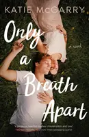 Len na jeden dych - Only a Breath Apart