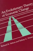 Evolučná teória ekonomických zmien - An Evolutionary Theory of Economic Change