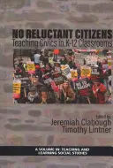 Žiadni váhaví občania: Občianska výchova v triedach K-12 (hc) - No Reluctant Citizens: Teaching Civics in K-12 Classrooms (hc)