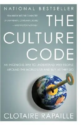 Kultúrny kód: Dômyselný spôsob, ako pochopiť, prečo ľudia na celom svete nakupujú a žijú tak, ako žijú - The Culture Code: An Ingenious Way to Understand Why People Around the World Buy and Live as They Do