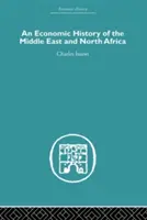 Hospodárske dejiny Blízkeho východu a severnej Afriky - An Economic History of the Middle East and North Africa