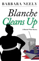 Blanche upratuje: Záhada Blanche Whiteovej - Blanche Cleans Up: A Blanche White Mystery