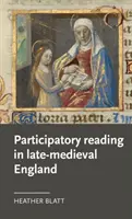 Participatívne čítanie v neskorostredovekom Anglicku - Participatory reading in late-medieval England