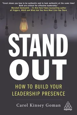 Vyniknite: Ako si vybudovať svoju vodcovskú prezenciu - Stand Out: How to Build Your Leadership Presence