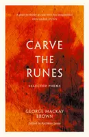 Vyryť runy - Vybrané básne - Carve the Runes - Selected Poems