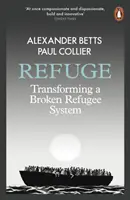 Útočisko - Premena nefunkčného systému pre utečencov - Refuge - Transforming a Broken Refugee System