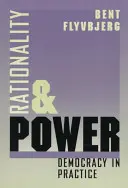 Racionalita a moc: Demokracia v praxi - Rationality and Power: Democracy in Practice