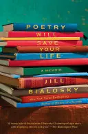 Poézia vám zachráni život: Spomienky - Poetry Will Save Your Life: A Memoir