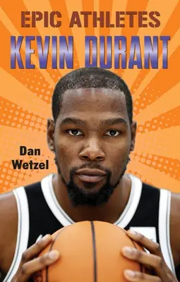 Epickí športovci: Kevin Durant - Epic Athletes: Kevin Durant