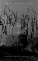 Deň Shellyho smrti: Poézia a etnografia smútku - The Day of Shelly's Death: The Poetry and Ethnography of Grief