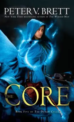 Jadro: Piata kniha Démonského cyklu - The Core: Book Five of the Demon Cycle