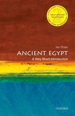Staroveký Egypt: Egyptský starovek: veľmi stručný úvod, 2. vydanie - Ancient Egypt: A Very Short Introduction, 2nd Edition