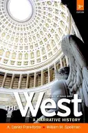 Západ: Západ (West): dejiny rozprávania, druhý diel: od roku 1400 - The West: A Narrative History, Volume Two: Since 1400