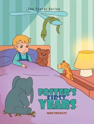Fosterove prvé roky - Foster's First Years