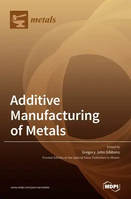 Aditívna výroba kovov - Additive Manufacturing of Metals