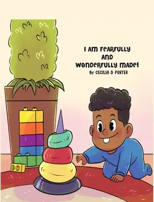 Som stvorený s obavami a zázrakmi! - I Am Fearfully and Wonderfully Made!
