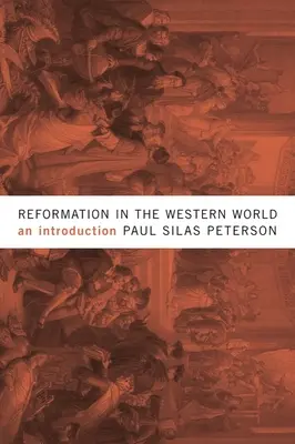 Reformácia v západnom svete: Úvod do problematiky - Reformation in the Western World: An Introduction
