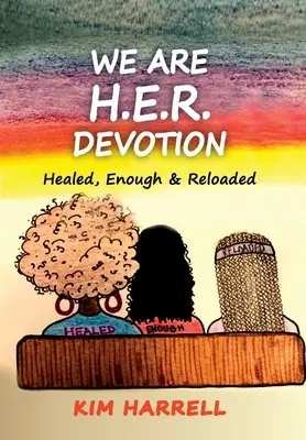 Sme H.E.R. Oddanosť - We Are H.E.R. Devotion