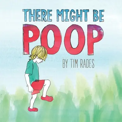 Môžu tam byť hovienka - There Might Be Poop