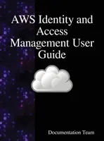 Používateľská príručka AWS Identity and Access Management: Príručka používateľa AWS IAM - AWS Identity and Access Management User Guide: AWS IAM User Guide