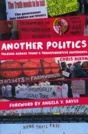 Iná politika: Hovoriť naprieč dnešnými transformačnými hnutiami - Another Politics: Talking Across Today's Transformative Movements